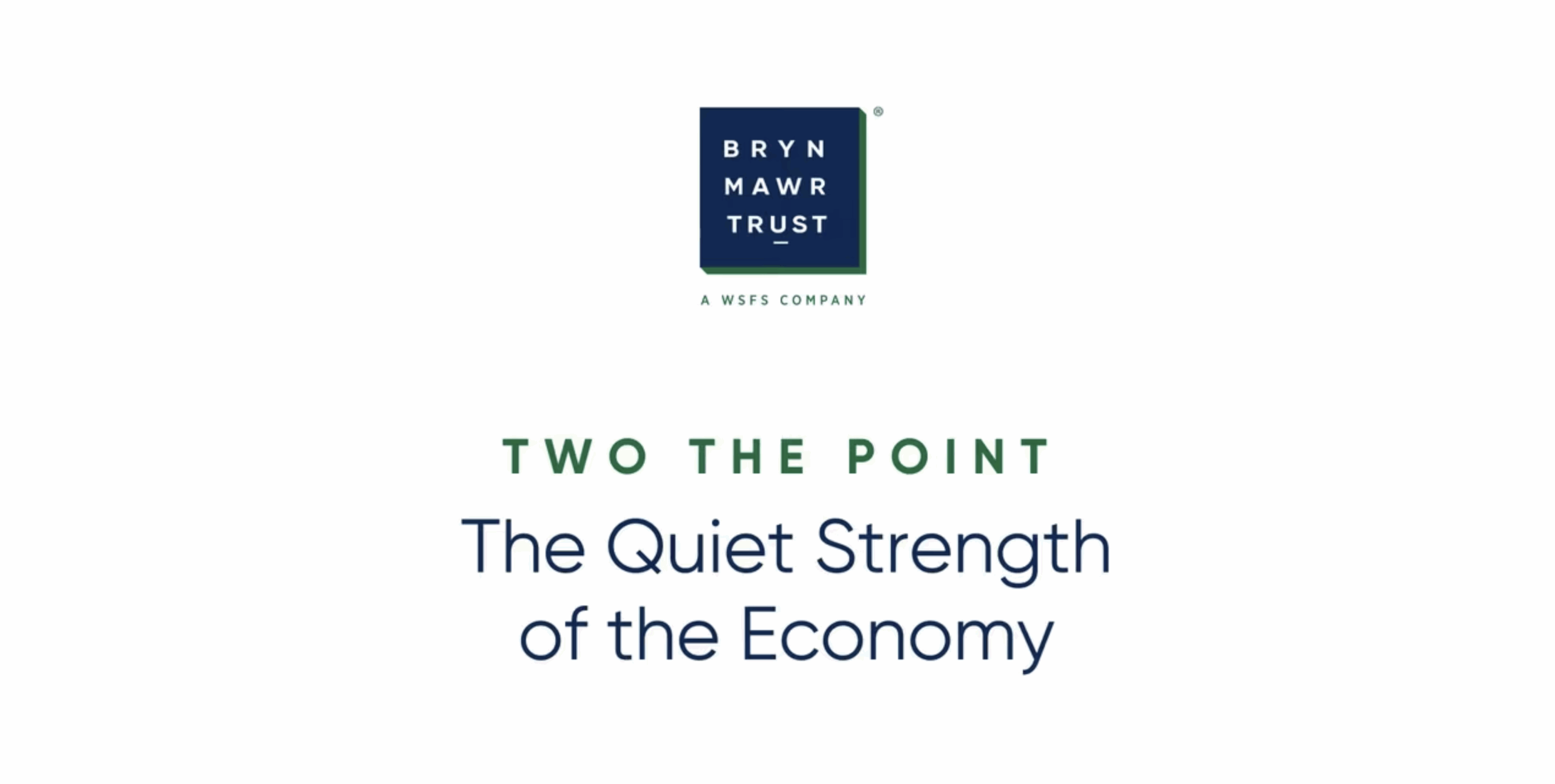 The Quiet Strength of the Economy