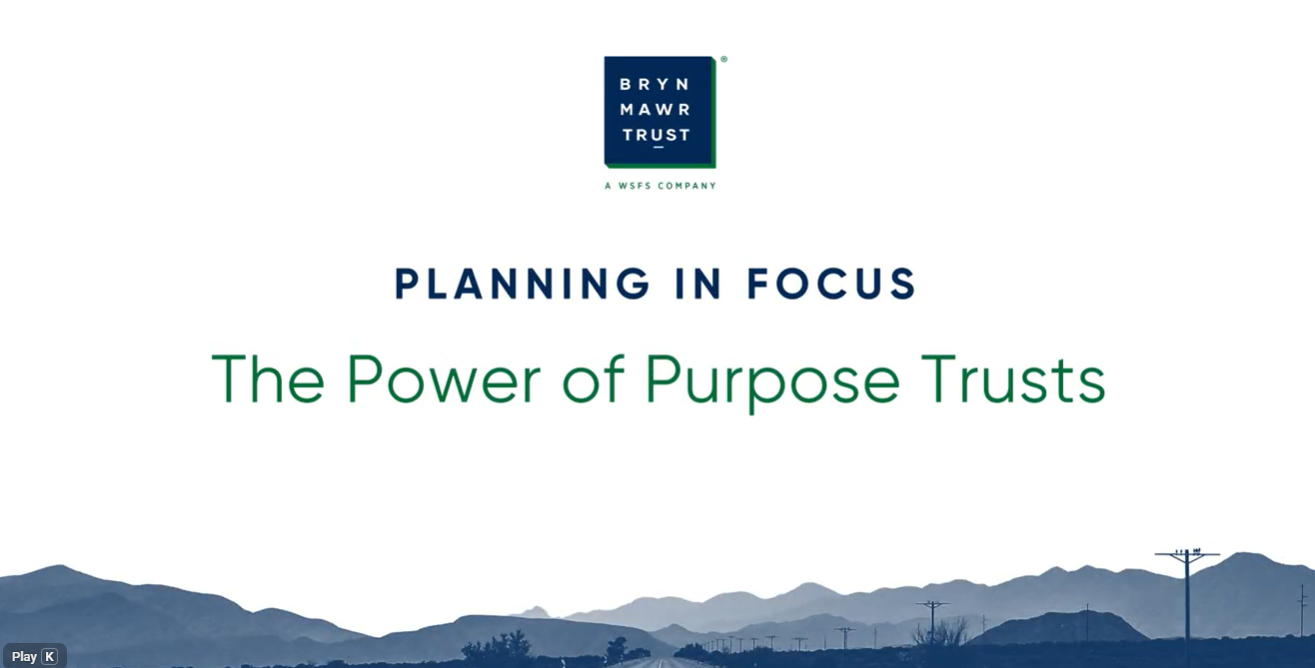 The Power of Purpose Trusts